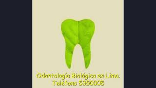 Odontología Biológica en Lima  Perú [upl. by Huoh]