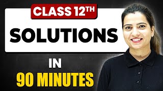 Solutions Class 12 Chemistry Chapter 1 One Shot  New NCERT CBSE  Rationalised syllabus topics [upl. by Haral59]