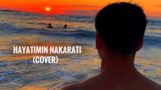 Hayatımın Nakaratı Cover [upl. by Hedelman]