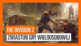 OFICJALNY ZWIASTUN GRY WIELOOSOBOWEJ THE DIVISION 2 STREFA MROKU I KONFLIKT [upl. by Hassi]