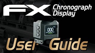 FX Chronograph Display Tutorial  How to Use the FX Chronograph Display [upl. by Alleacim]