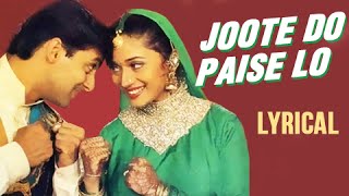 Joote Do Paise Lo Full Song With Lyrics  Hum Aapke Hain Koun  Salman Khan amp Madhuri Dixit [upl. by Botti]