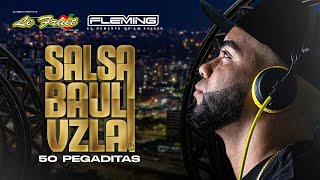 50 Pegaditas Salsa Baul Para Venezolanos  Dj Fleming Le Fruit Discplay [upl. by Pazia]