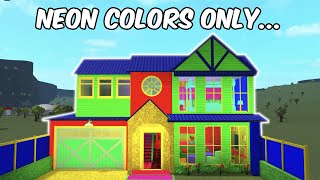 BUILDING A NEON COLORED HOUSE IN BLOXBURG [upl. by Ia]