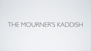 Mourners Kaddish [upl. by Eikcim]