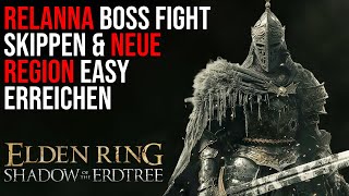 Elden Ring Rellana skippen amp Schloss Ensis umgehen  Shadow of the Erdtree DLC deutsch [upl. by Nilved]