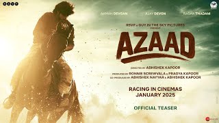 Azaad Official Teaser  Ajay D  Abhishek K  Aaman D  Rasha T  Ronnie S  Pragya K  Jan 2025 [upl. by Ordnasil]