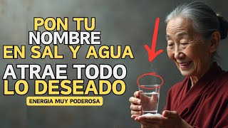 Pon TU NOMBRE en AGUA SALADA y ATRAE todo lo que DESEAS en la vida  Enseñanzas Budistas [upl. by Anelim]