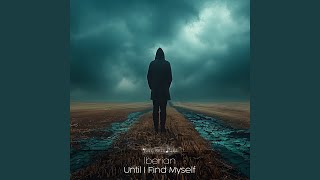 Until I Find Myself Original Mix [upl. by Hortensia]