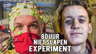 80 UUR ZONDER SLAAP EXPERIMENT 🤯 [upl. by Meeki]