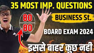 बस इतना करलो  35 Most Important Questions Score 8080 in Class 12 Business studies Board exam 2024 [upl. by Nibram]