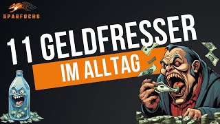 Die 11 größten Geldfresser im Alltag [upl. by Hareemas]