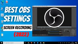 Best OBS Settings for Screen Recording Game Capture 2022 [upl. by Ahtamas]