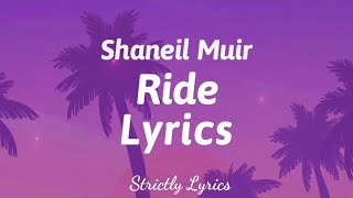 Shaneil Muir  Ride Lyrics Unreleased Dutty Money Riddim  Strictly Lyrics [upl. by Carin]