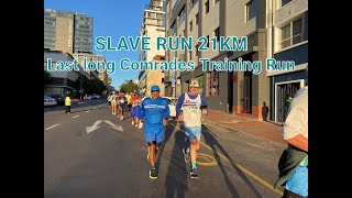 SLAVE RUN FINAL COMRADES TRAINING RUN [upl. by Neumark857]