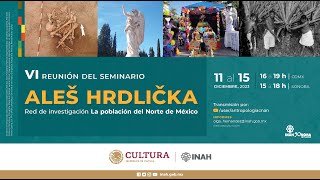 11 de diciembre de 2023 VI Reunión del Seminario Ales Hrdlicka [upl. by Netsua276]