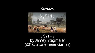 Scythe Review by All the Games You Like Are Bad [upl. by Sixla]