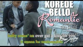 Korede Bello ft Tiwa Savage Romantic LyricsbyLex [upl. by Aronas]