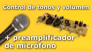 Control de tonos y volumen  preamplificador de micrófono [upl. by Enilec]