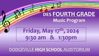 2024 DES 4th Grade Music Program Friday May 17 2024 [upl. by Wall]