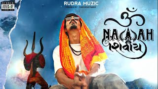 OM NAMAH SHIVAYA  RUDRA MUZIC  VISUALS BY PASCHIMI PAKKE  PROD BY MRBEATSPH [upl. by Naujaj520]