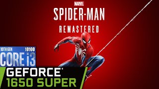 SPIDERMAN REMASTERED PC  GTX 1650 Super  i3 10100 BEST Settings benchmark [upl. by Anigriv]