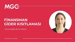 Finansman Gider Kısıtlaması Nedir  MGC Legal [upl. by Jamaal846]