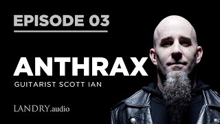 LandryAudio E03 Scott Ian of Anthrax On Motorhead Lemmy Dimebag Darrell amp Pantera Spoken Word [upl. by Morganne972]