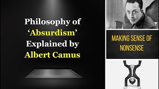 Philosophy of ‘Absurdism’ Explained by Albert Camus absurdism albertcamus philosophy [upl. by Lucius]