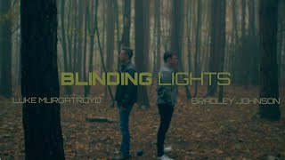 Blinding Lights  The Weeknd Luke Murgatroyd amp Bradley Johnson Cover on Spotify amp Apple [upl. by Ekalb907]