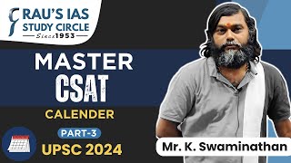 Master CSAT  Calendar  Part 3  By K Swaminathan Sir  UPSC 20242025  Raus IAS [upl. by Torres]