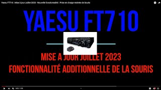 Yaesu FT710  Mise à jour Juillet 2023  Nouvelle fonctionnalité  Prise en charge molette de Souris [upl. by Aufmann]