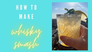 How to Make a Whisky Smash [upl. by Minne]