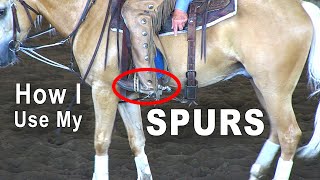 How I Use My SPURS  Horse Training For Reining Horses Cutting Horses And Performance Horses [upl. by Iva]