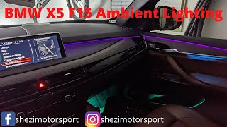 BMW F15 X5 Ambient Lighting Part 4 [upl. by Abell994]