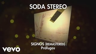 Soda Stereo  Prófugos Signos Remastered Audio [upl. by Ailerua776]