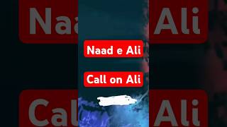 Naad E Ali  Nade Ali  Call on Ali ali dua [upl. by Ingvar]