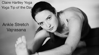 Yoga Tip of the Day Ankle Stretch  Vajrasana [upl. by Timmi449]