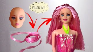 AMAZING IDEA DIY Barbie Hair From Ribbon  Barbie Hacks [upl. by Zola]