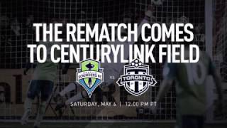 The Rematch Comes to CenturyLink Field  Sounders FC vs Toronto FC [upl. by Nolte]