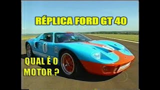 FORD GT 40 RÉPLICA BRASILEIRA [upl. by Chandos]