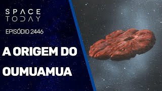 A ORIGEM DO OUMUAMUA [upl. by Ahsir]