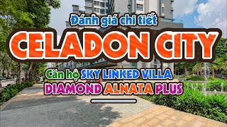 CELADON CITY Tân Phú  Đánh giá chi tiết căn hộ SKY LINKED VILLA giá 105 tỷ [upl. by Gaskin96]