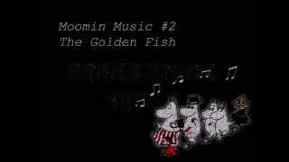 Moomin Music 2 The Golden Fish [upl. by Eussoj]