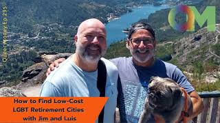 How to Find LowCost LGBT Retirement Cities  Queer Money Ep 295 [upl. by Drew621]