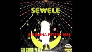 SIR SHINA PETERS quotSEWELEquot 1986 [upl. by Josefa]