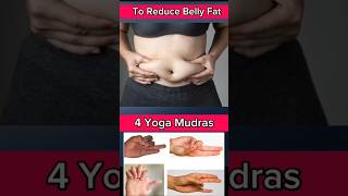 4 Yoga Mudra To Reduce Belly Fat mudra lossbellyfat [upl. by Isyad225]