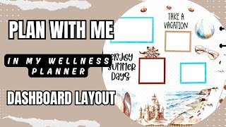 Plan With me Wellness Planner Dashboard Layout [upl. by Balbinder]