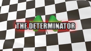 Welcome to The Determinators YouTube Channel [upl. by Quintus]