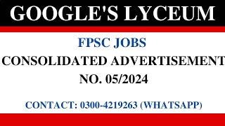 FPSC Consolidated Advertisement No 052024  Last Date 20052024 [upl. by Goulet]